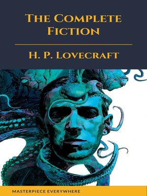 cover image of The Complete Fiction of H. P. Lovecraft